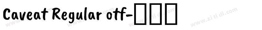 Caveat Regular otf字体转换